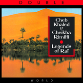 Album artwork for Cheb & Cheikha Rimitti Khaled - Legends Of Rai 