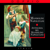 Album artwork for Mandolini Italiani: Antologia Del Mandolino Napole