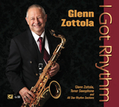 Album artwork for Glenn Zottola - I Got Rhythm 