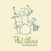 Album artwork for Phil Collins Plays Well with Others
