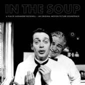 Album artwork for Mader - In The Soup: A Film By Alexandre Rockwell 