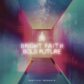 Album artwork for BRIGHT FAITH BOLD FUTURE