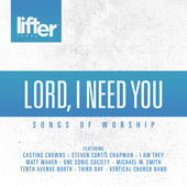 Album artwork for LORD I NEED YOU (SONGS OF WORS