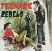 Album artwork for Teenage Rebels 