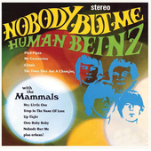 Album artwork for Human Beinz & Mammals - Nobody But Me 