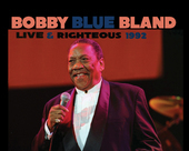 Album artwork for Bobby Blue Bland - Live and Righteous  1992 