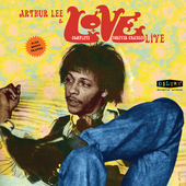 Album artwork for Arthur Lee & Love - Complete Forever Changes Live 