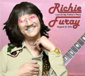 Album artwork for Richie Furay - Live From My Father's Place 8/31/76