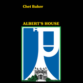 Album artwork for Chet Baker - Albert's House 