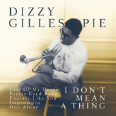 Album artwork for Dizzy Gillespie - It Don't Mean A Thing 