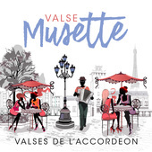 Album artwork for Valses De L'Accordeon - Valse Musette 