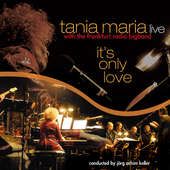Album artwork for Tania Maria & Frankfurt Radio Big Band - It's Only