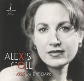Album artwork for A Kiss In The Dark / Alexis Cole