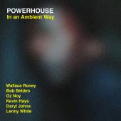 Album artwork for Powerhouse: In an Ambient Way