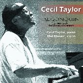 Album artwork for Cecil Taylor: Algonquin
