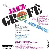 Album artwork for Symphonic Jazz: Grofe and Gershwin