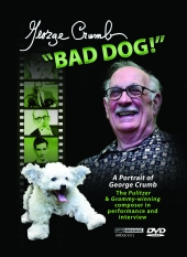 Album artwork for George Crumb: Bad Dog!