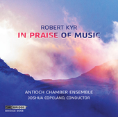Album artwork for Kyr: In Praise of Music