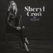 Album artwork for Be Myself / Sheryl Crow