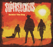Album artwork for Supersuckers - Holdin' The Bag 