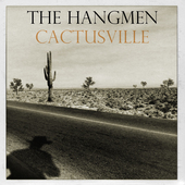 Album artwork for Hangmen - Cactusville 