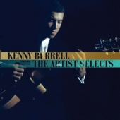 Album artwork for KENNY BURRELL: THE ARTIST SELECTS