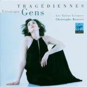 Album artwork for Veronique Gens: TRAGEDIENNES
