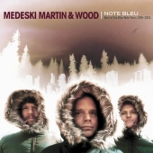 Album artwork for Medeski Martin & Wood: Note Bleu 1998-2005