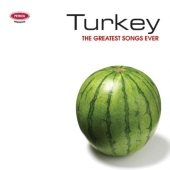 Album artwork for Turkey - The Greatest Songs Ever