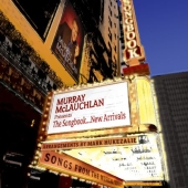 Album artwork for MURRAY MCLAUCHLAN - THE SONGBOOK ... NEW ARRIVALS