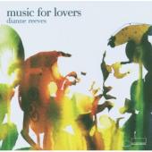 Album artwork for DIANNE REEVES: MUSIC FOR LOVERS