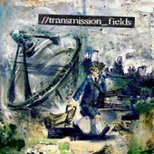Album artwork for Transmission Fields - Transmission Fields 