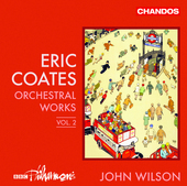 Album artwork for Coates: Orchestral Works, Vol. 2