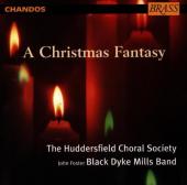 Album artwork for A CHRISTMAS FANTASY / Huddersfield Choral Society