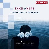 Album artwork for ROSLAVETS: COMPLETE MUSIC FOR CELLO & PIANO