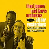 Album artwork for Thad Jones / Mel Lewis Orchestra - All My Yesterda
