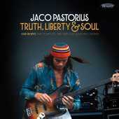Album artwork for Jaco Pastorius - TRUTH, LIBERTY & SOUL