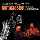 Album artwork for DAVE LIEBMAN & JOE LOVANO - COMPASSION