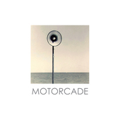 Album artwork for MOTORCADE - MOTORCADE 