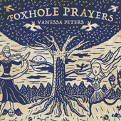 Album artwork for Vanessa Peters - Foxhole Prayers 