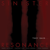 Album artwork for Sinister Resonance - They Said 