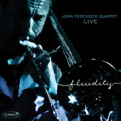 Album artwork for John Fedchock Quartet - Fluidity 