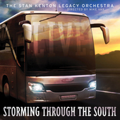 Album artwork for Stan Kenton Legacy Orchestra - Storming Through Th
