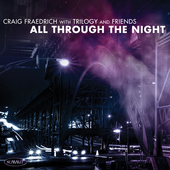 Album artwork for Craig Fraedrich - Trilogy And Friends: All Through