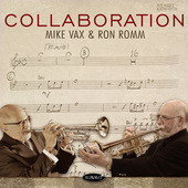 Album artwork for Mike Vax & Ron Romm - Collaboration 