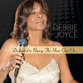Album artwork for Debbie Joyce - Dedicated To Nancy: The Show Goes O