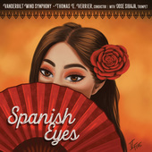 Album artwork for Vanderbilt Wind Symphony - Spanish Eyes 