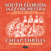 Album artwork for South Florida Jazz Orchestra - Cheap Thrills: The 