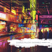 Album artwork for Charles Pillow Ensemble - Chamber Jazz 