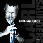 Album artwork for Carl Saunders - Carl Saunders, Jazz Trumpet 